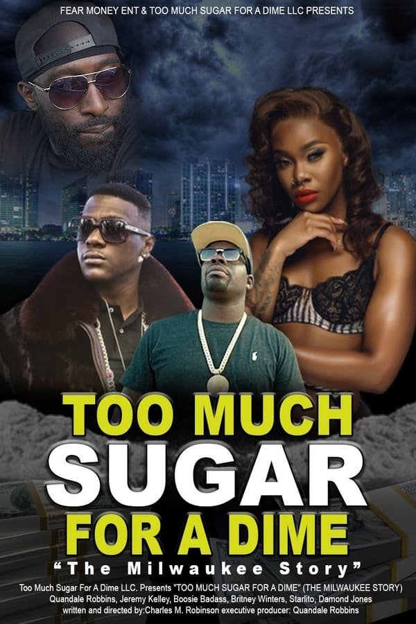Too Much Sugar For A Dime: The Milwaukee Story (2018)