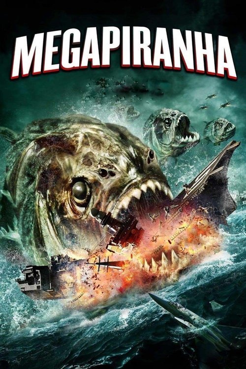 Mega Piranha (2010): The Campiest Creature Feature of the 2010s